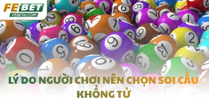 Lý do người chơi nên chọn soi cầu Khổng Tử