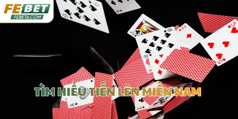 Tìm hiểu Tiến Lên Miền Nam